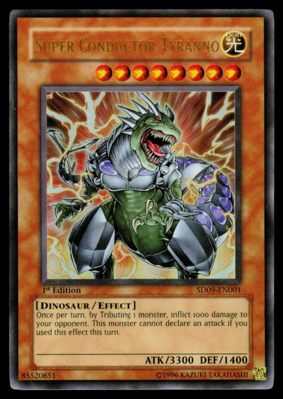 Super Conductor Tyranno – SD09-EN001 LP Structure Deck: Dinosaur’s Rage Yu-Gi-Oh