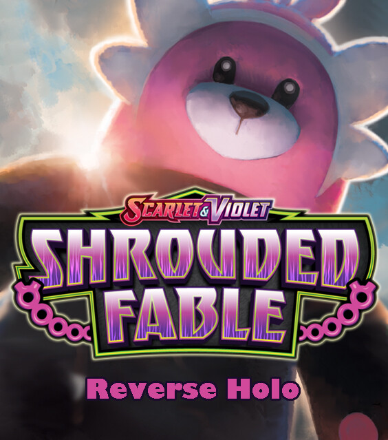 PICK YOUR CARD! Scarlet & Violet: Shrouded Fables – Reverse Holo